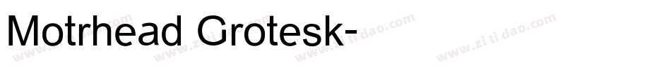 Motrhead Grotesk字体转换